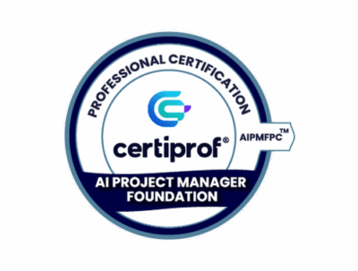 Certiprof_AI_Project_Manager_Foundation_badge_600x600+(1) AI Project Manager Foundation Certification AIPMFPC™